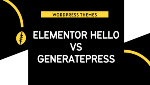 Elementor Hello vs GeneratePress